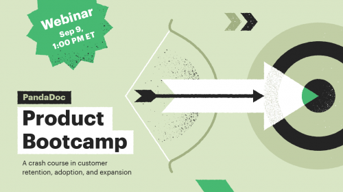PandaDoc 2021 Product Bootcamp: A crash course in customer retention, adoption and expansion